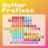 Better Prefixes [PRIVATE]