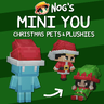 Nog's Mini You [Christmas Pets & Plushies]