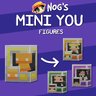 Nog's Mini You [Figures]