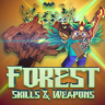 Forrest Skills &amp; Weapons