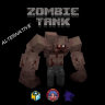 ZOMBIE TANK + alternative