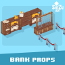 Bank Props